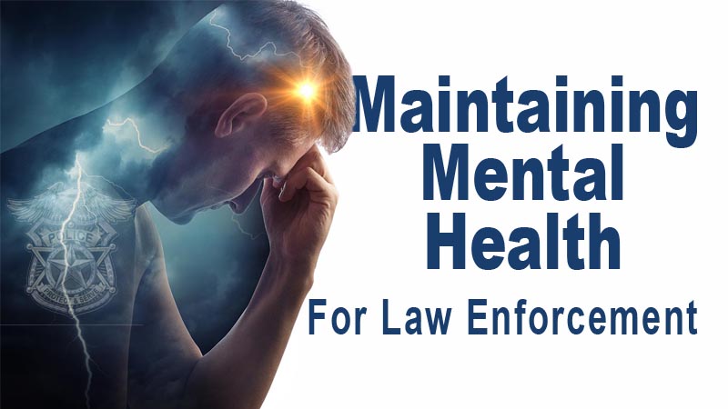 Maintaining Mental Health in Law Enforcement [R2024]